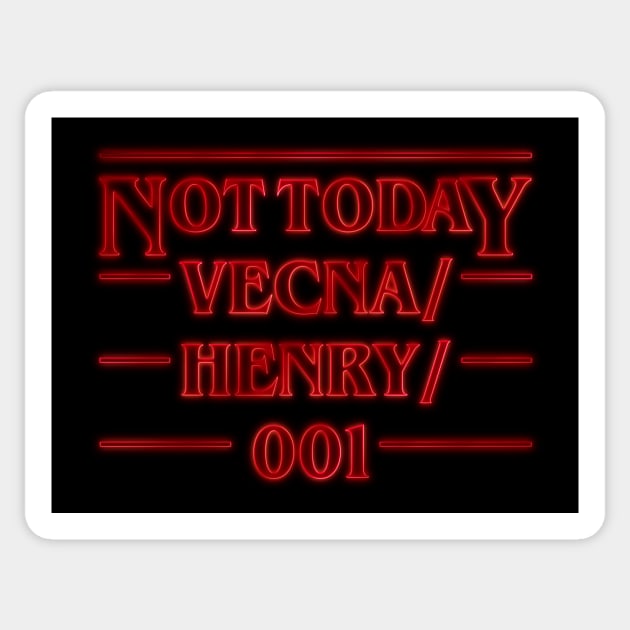 not today Sticker by MadeByMystie